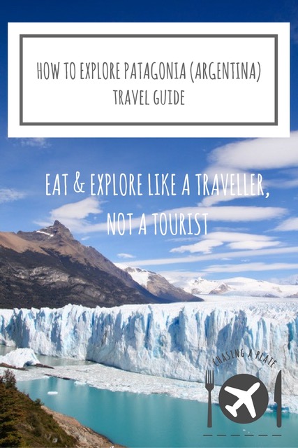 How to explore Patagonia Argentina